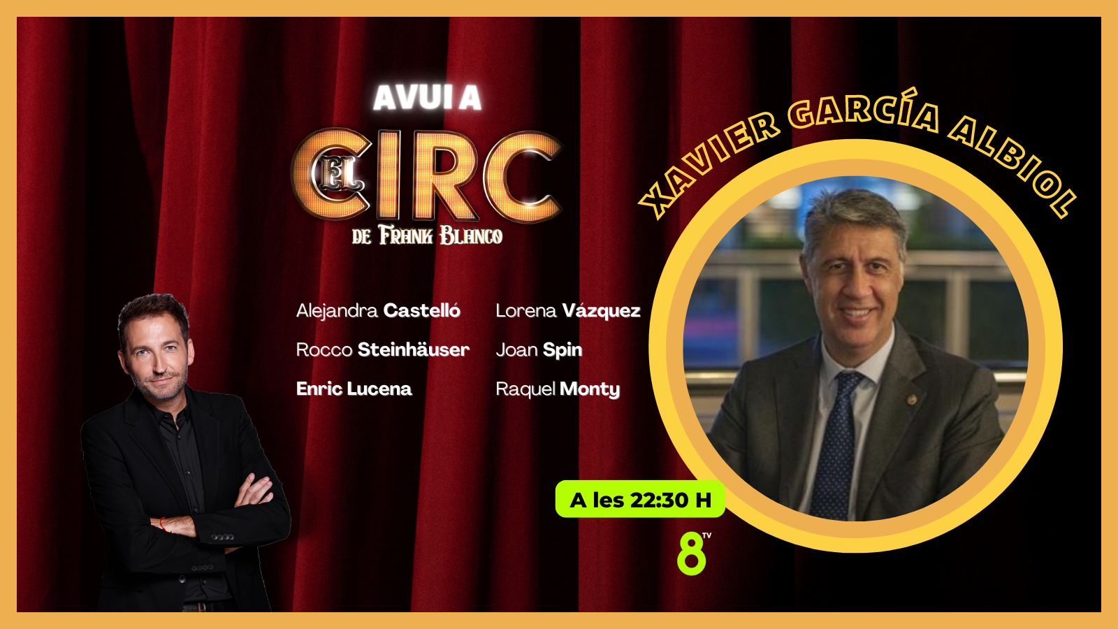 05/10/2022 - Xavier García Albiol - El Circ - 8tv
