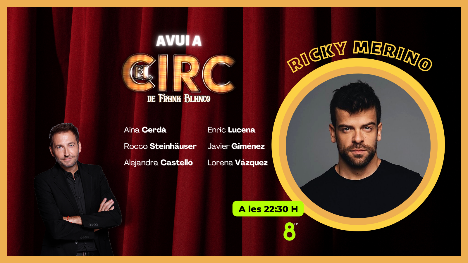 06/10/2022 - Ricky Merino - El Circ - 8tv