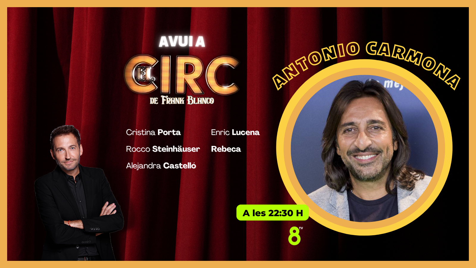13/10/2022 - Antonio Carmona - El Circ - 8tv
