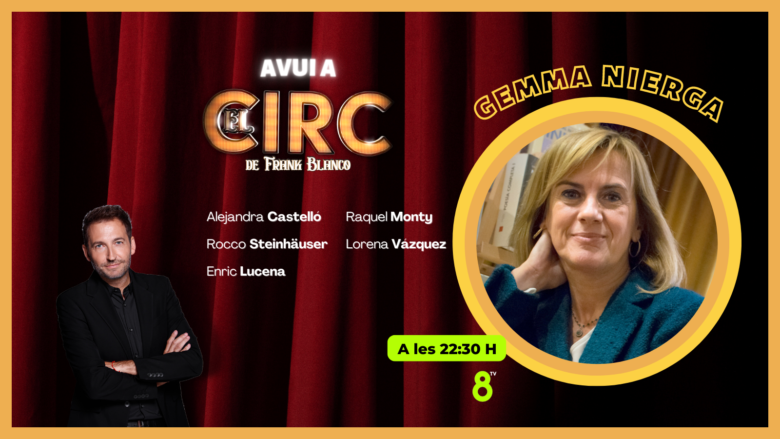 07/09/2022 - Gemma Nierga - EL CIRC - 8TV 