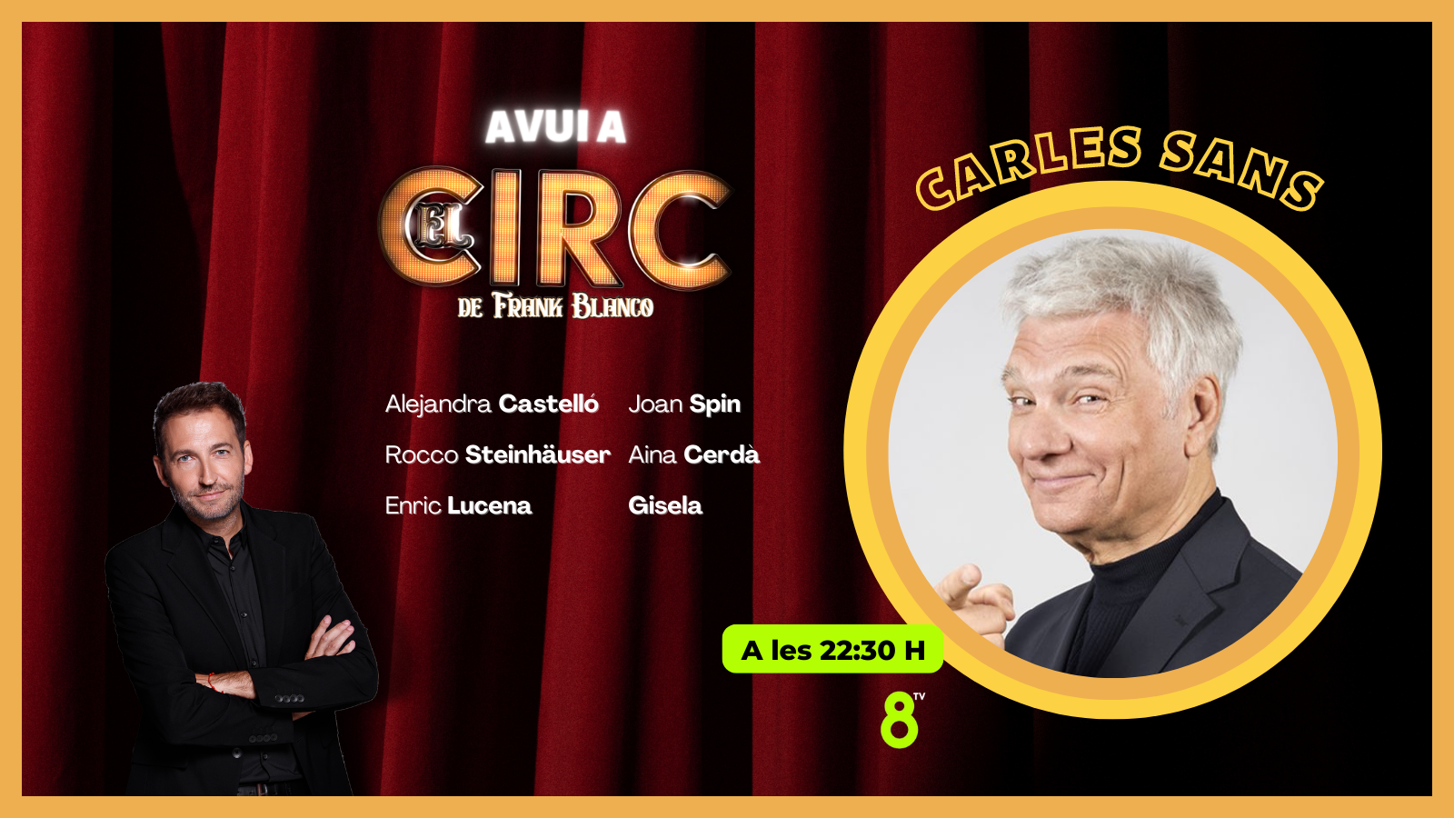 19/09/2022 - Carles Sans - El Circ - 8TV