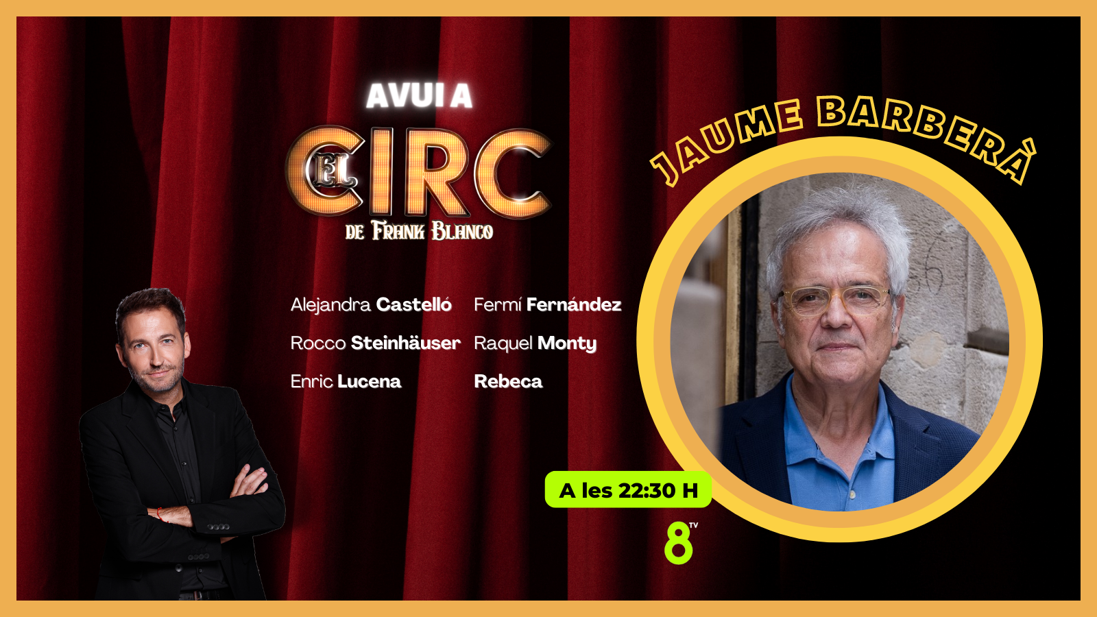 20/09/2022 - Jaume Barberà - El Circ - 8TV