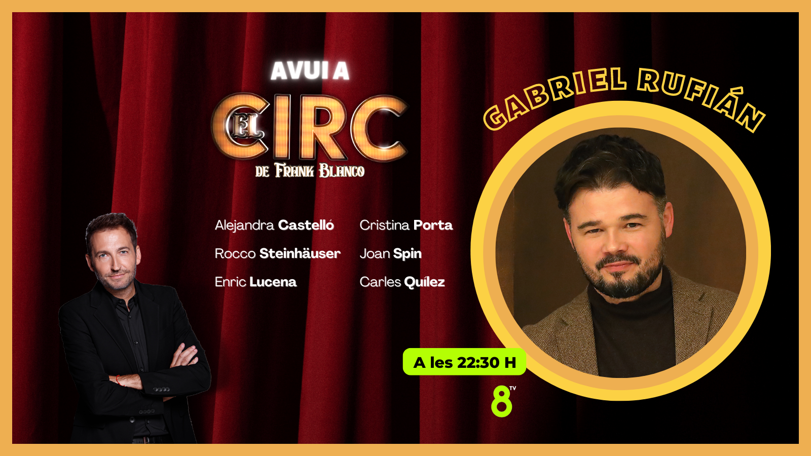 05/09/2022 - Gabriel Rufián - EL CIRC - 8TV 