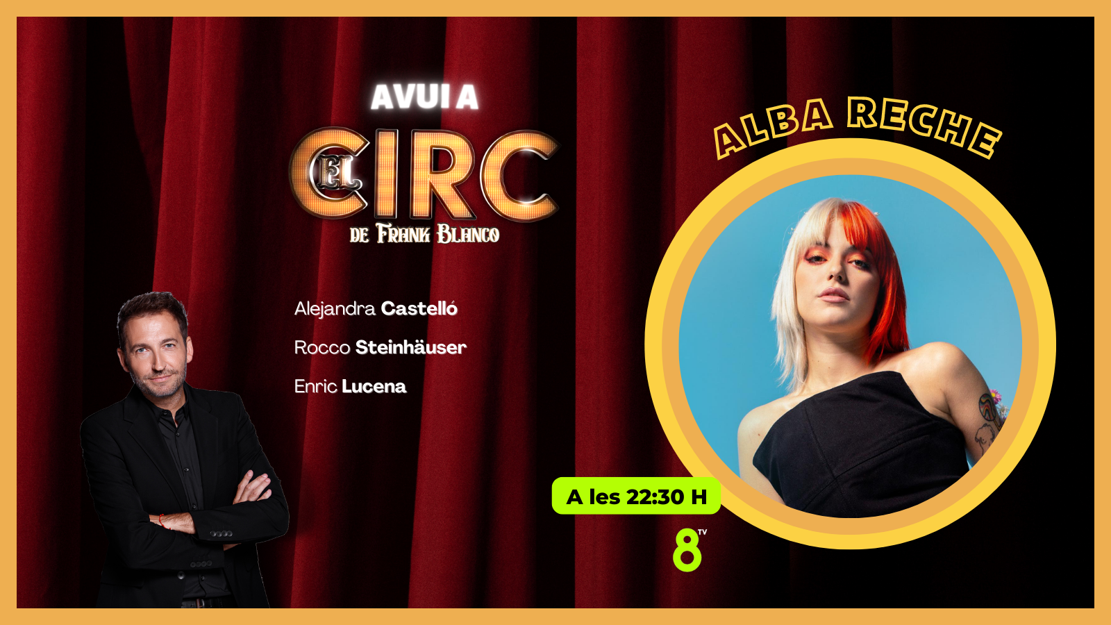 28/09/2022 - Alba Reche - El Circ - 8tv